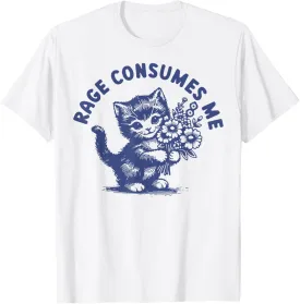 Cat Rage Consumes Me T-Shirt